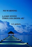 No Warning, A Jake Stone Thriller (Book 18) (eBook, ePUB)