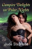 Vampire Delights on Polar Nights (eBook, ePUB)