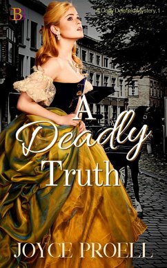 A Deadly Truth (A Cady Delafield Mystery, #1) (eBook, ePUB) - Proell, Joyce