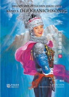 Helden der östlichen Zhou-Zeit Bd.3 - Zheng, Wen