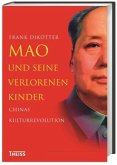 Mao und seine verlorenen Kinder Mao und seine verlorenen Kinder