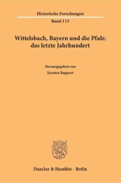 Wittelsbach, Bayern und die Pfalz: das letzte Jahrhundert