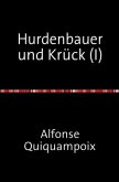 Hurdenbauer und Krück (I)