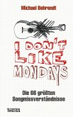 I don't like Mondays