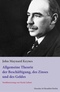 Die allgemeine Theorie der Beschäftigung, des Zinses und des Geldes - Keynes, John Maynard