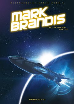 Mark Brandis - Weltraumkadetten: Bordbuch Delta VII (eBook, PDF) - Michalewsky, Nikolai von