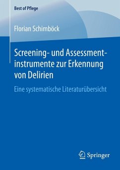Screening- und Assessmentinstrumente zur Erkennung von Delirien (eBook, PDF) - Schimböck, Florian
