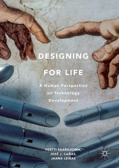 Designing for Life (eBook, PDF) - Saariluoma, Pertti; Cañas, José J.; Leikas, Jaana; Saariluoma, Pertti