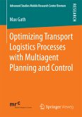 Optimizing Transport Logistics Processes with Multiagent Planning and Control (eBook, PDF)