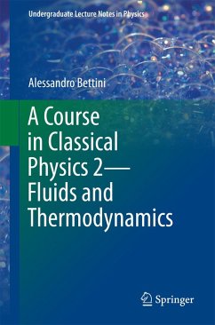 A Course in Classical Physics 2-Fluids and Thermodynamics (eBook, PDF) - Bettini, Alessandro