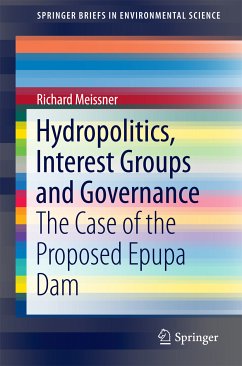 Hydropolitics, Interest Groups and Governance (eBook, PDF) - Meissner, Richard