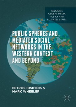 Public Spheres and Mediated Social Networks in the Western Context and Beyond (eBook, PDF)