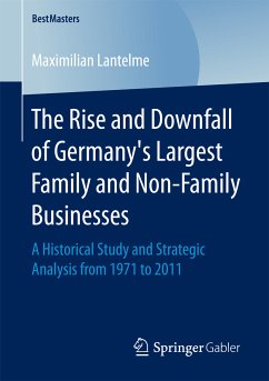 The Rise and Downfall of Germany’s Largest Family and Non-Family Businesses (eBook, PDF) - Lantelme, Maximilian