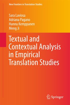 Textual and Contextual Analysis in Empirical Translation Studies (eBook, PDF) - Laviosa, Sara; Pagano, Adriana; Kemppanen, Hannu; Ji, Meng