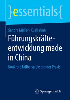 Führungskräfteentwicklung made in China (eBook, PDF) - Müller, Sandra; Yuan, Xueli