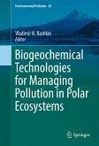 Biogeochemical Technologies for Managing Pollution in Polar Ecosystems (eBook, PDF)