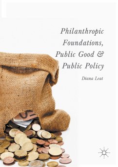 Philanthropic Foundations, Public Good and Public Policy (eBook, PDF)