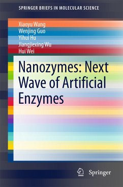 Nanozymes: Next Wave of Artificial Enzymes (eBook, PDF) - Wang, Xiaoyu; Guo, Wenjing; Hu, Yihui; Wu, Jiangjiexing; Wei, Hui