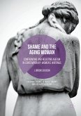 Shame and the Aging Woman (eBook, PDF)