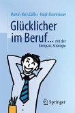 Glücklicher im Beruf ... (eBook, PDF)