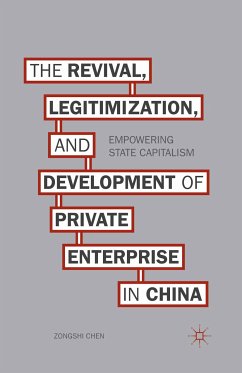 The Revival, Legitimization, and Development of Private Enterprise in China (eBook, PDF) - Chen, Z.