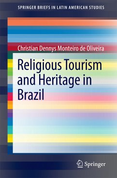 Religious Tourism and Heritage in Brazil (eBook, PDF) - de Oliveira, Christian Dennys Monteiro