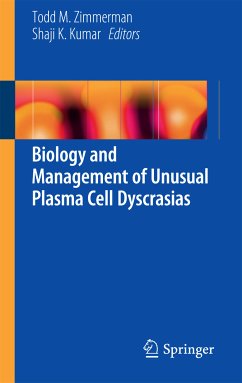 Biology and Management of Unusual Plasma Cell Dyscrasias (eBook, PDF)