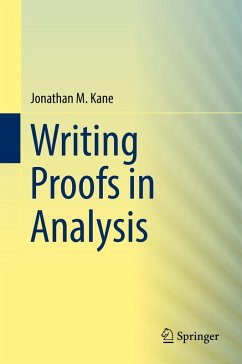 Writing Proofs in Analysis (eBook, PDF) - Kane, Jonathan M.