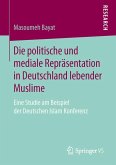 Die politische und mediale Repräsentation in Deutschland lebender Muslime (eBook, PDF)