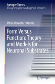 Form Versus Function: Theory and Models for Neuronal Substrates (eBook, PDF)