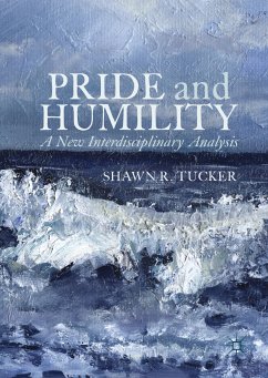 Pride and Humility (eBook, PDF) - Tucker, Shawn R.