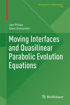 Moving Interfaces and Quasilinear Parabolic Evolution Equations (eBook, PDF) - Prüss, Jan; Simonett, Gieri