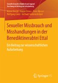 Sexueller Missbrauch und Misshandlungen in der Benediktinerabtei Ettal (eBook, PDF)
