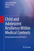 Child and Adolescent Resilience Within Medical Contexts (eBook, PDF)