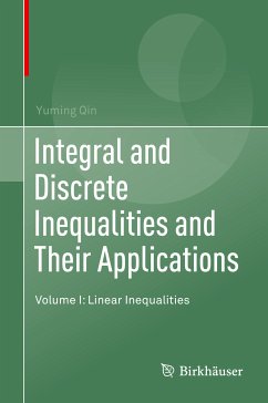 Integral and Discrete Inequalities and Their Applications (eBook, PDF) - Qin, Yuming