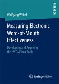 Measuring Electronic Word-of-Mouth Effectiveness (eBook, PDF)