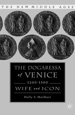 The Dogaressa of Venice, 1200-1500 (eBook, PDF) - Hurlburt, H.