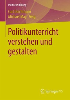 Politikunterricht verstehen und gestalten (eBook, PDF)