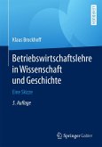 Betriebswirtschaftslehre in Wissenschaft und Geschichte (eBook, PDF)