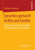 Sprachlos gemacht in Kita und Familie (eBook, PDF)