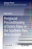 Periglacial Preconditioning of Debris Flows in the Southern Alps, New Zealand (eBook, PDF)