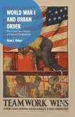 World War I and Urban Order (eBook, PDF)