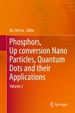 Phosphors, Up Conversion Nano Particles, Quantum Dots and Their Applications (eBook, PDF)