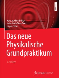 Das neue Physikalische Grundpraktikum (eBook, PDF) - Eichler, Hans Joachim; Kronfeldt, Heinz-Detlef; Sahm, Jürgen