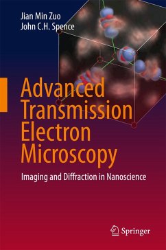Advanced Transmission Electron Microscopy (eBook, PDF) - Zuo, Jian Min; Spence, John C. H.