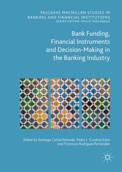 Bank Funding, Financial Instruments and Decision-Making in the Banking Industry (eBook, PDF)