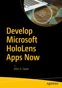 Develop Microsoft HoloLens Apps Now (eBook, PDF) - Taylor, Allen G.