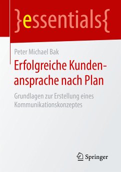 Erfolgreiche Kundenansprache nach Plan (eBook, PDF) - Bak, Peter Michael