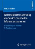 Wertorientiertes Controlling von Service-orientierten Informationssystemen (eBook, PDF)