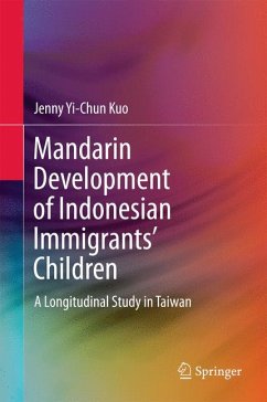 Mandarin Development of Indonesian Immigrants’ Children (eBook, PDF) - Kuo, Jenny Yi-chun